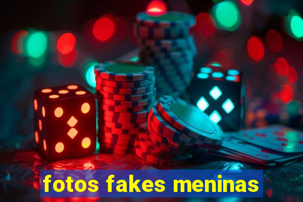 fotos fakes meninas